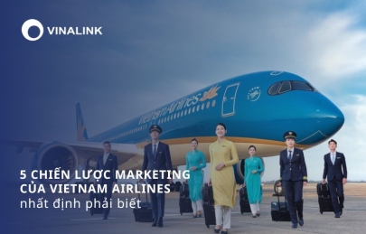 5 chiến lược marketing của Vietnam Airlines nhất định phải biết