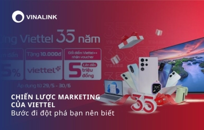 Chiến lược marketing của Viettel: Bước đi đột phá bạn nên biết
