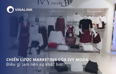 Chiến lược marketing của Ivy Moda: Điều gì làm nên sự khác biệt?