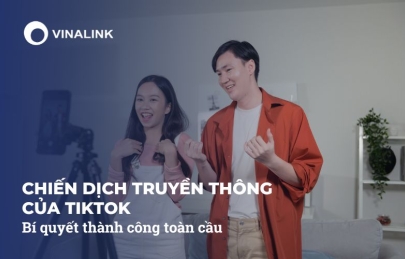 Chiến dịch truyền thông của TikTok: Bí quyết thành công toàn cầu