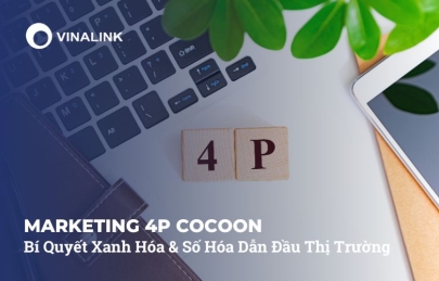 Marketing 4P Cocoon: Bí Quyết Xanh Hóa & Số Hóa Dẫn Đầu Thị Trường