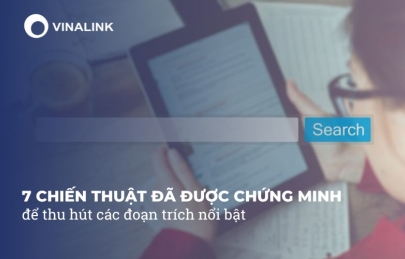 7 chiến thuật đã được chứng minh để thu hút các đoạn trích nổi bật
