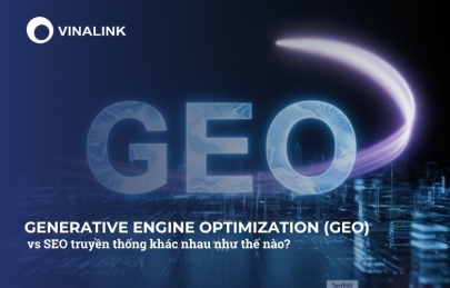 GEO là gì? GEO vs SEO truyền thống khác nhau như thế nào?