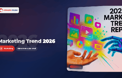 Marketing Trend 2026: 7 Xu Hướng Sẽ Định Hình Cuộc Chơi