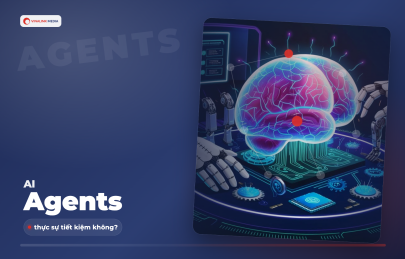 AI Agents có thực sự tiết kiệm chi phí cho doanh nghiệp?