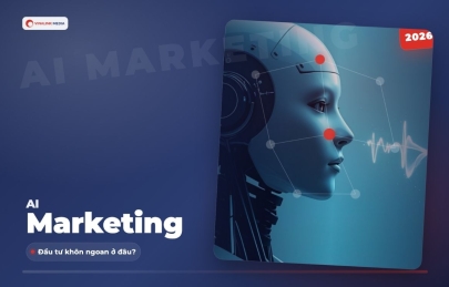 Chiến Lược AI Marketing 2026: Đâu Là Khoản Đầu Tư Khôn Ngoan?