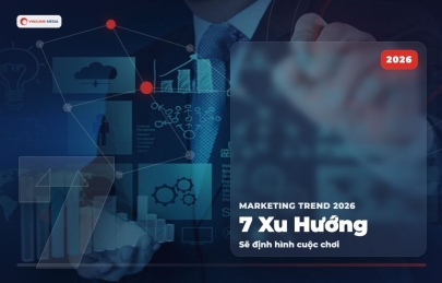 Marketing Trend 2026: 7 Xu Hướng Sẽ Định Hình Cuộc Chơi