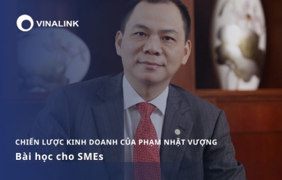 Chiến lược kinh doanh của Phạm Nhật Vượng: Bài học cho SMEs