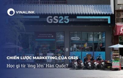 Chiến lược marketing của GS25: Học gì từ 'ông lớn' Hàn Quốc?