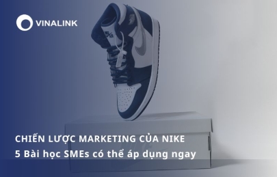 Chiến lược marketing của Nike: 5 Bài học SMEs có thể áp dụng ngay