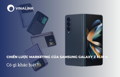Chiến lược marketing của Samsung Galaxy Z Flip 4: Có gì khác biệt?