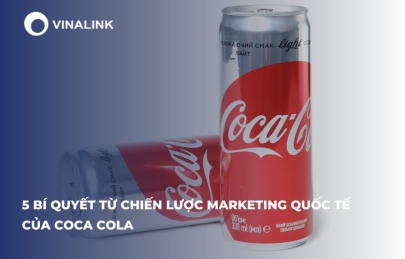5 Bí quyết từ chiến lược marketing quốc tế của Coca Cola