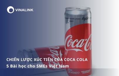 Chiến lược xúc tiến của Coca Cola: 5 bài học cho SMEs Việt Nam