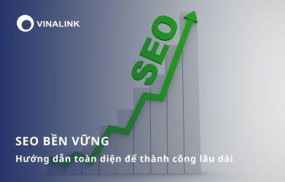 SEO bền vững: Hướng dẫn toàn diện để thành công lâu dài