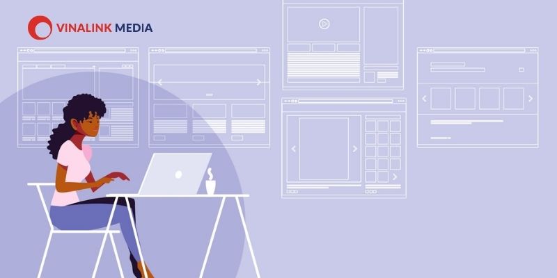Layout website là gì? Cách xây dựng layout website chuyên nghiệp