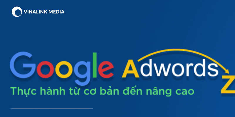 Lợi ích khi tham gia khóa học Google Ads tại Vinalink 